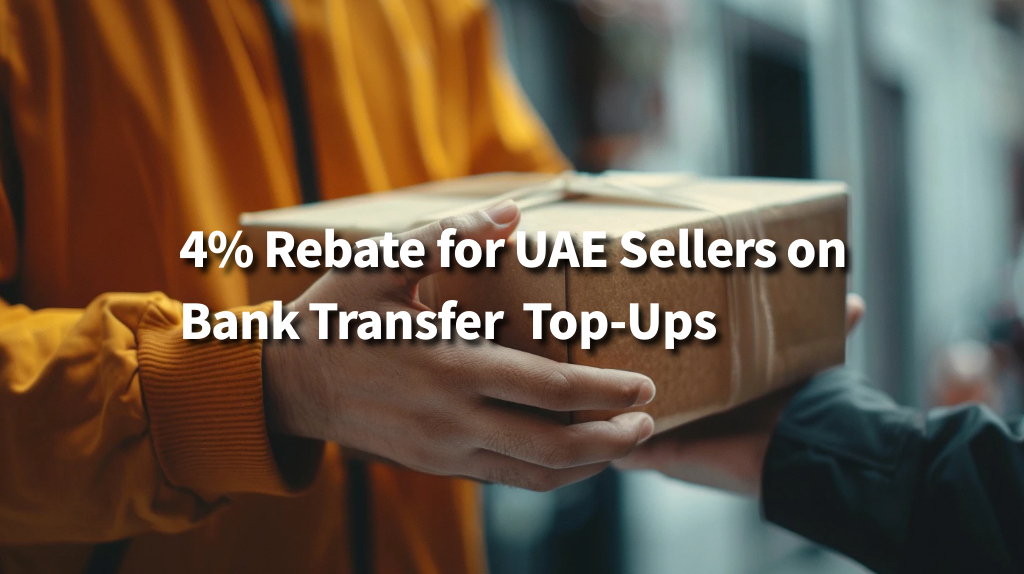 SpeedPAK Exclusive: 4% Rebate for UAE Sellers on Bank Transfer Top-Ups