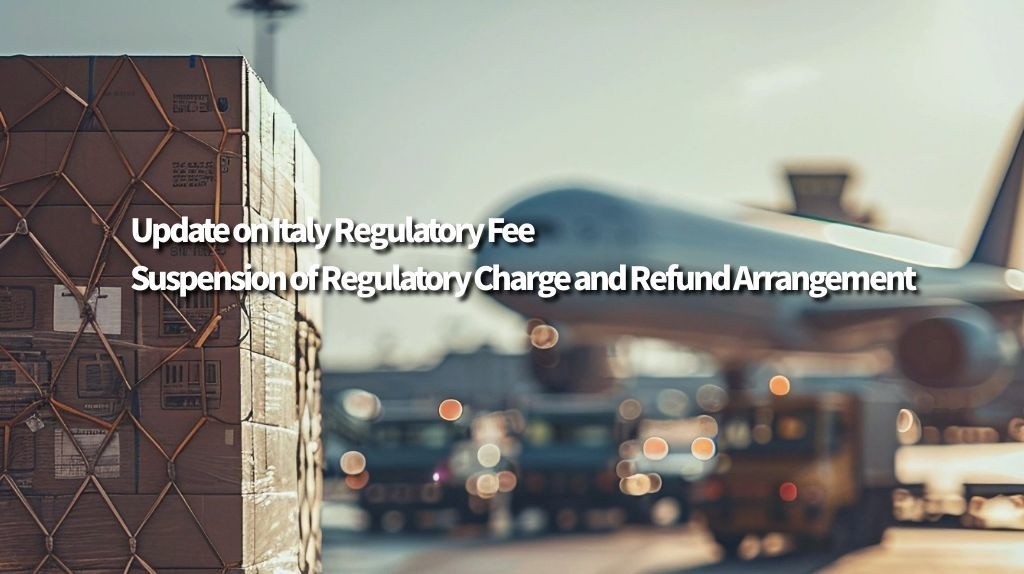 Update on Italy Regulatory Fee – Suspension of Regulatory Charge and Refund Arrangement